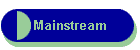 Mainstream